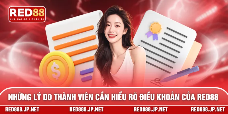 Những lý do thành viên cần hiểu rõ điều khoản của RED88