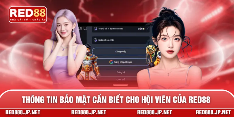 Thông tin bảo mật cần biết cho hội viên của RED88