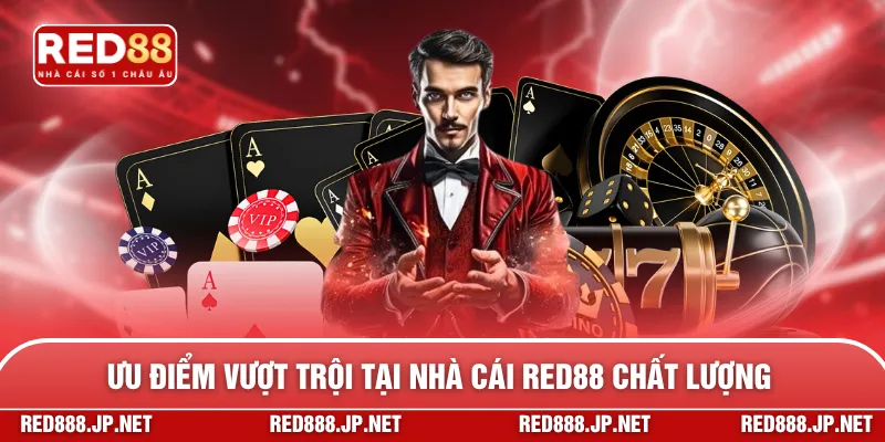 Ưu điểm vượt trội tại nhà cái RED88 chất lượng